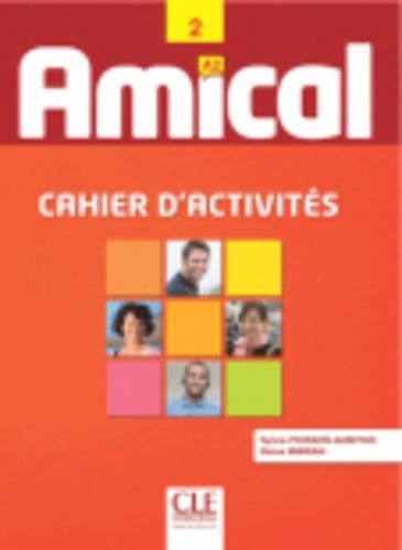 Amical: Cahier d'Exercices 2 & CD Audio (French Edition)