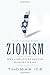 The Case for Zionism: Why Christians Should Support Israel