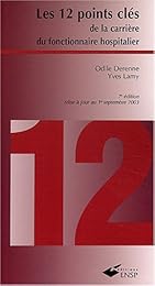 Les  12 points clés de la carrière du fonctionnaire hospitalier