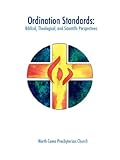 Ordination Standards: Biblical, Theological, and Scientific Perspectives by 