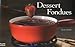 Dessert Fondues (Nitty Gritty Cookbooks)