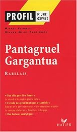 " Pantagruel", 1532, "Gargantua", 1534, Rabelais