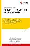 Le facteur risque de l'entreprise : Une méthode inédite de mesure des risques de l'entreprise by