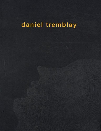 Daniel Tremblay (French Edition) by (Paperback)