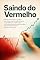 Livro Saindo do Vermelho: Controle financeiro: saia do vermelho — para iniciantes
