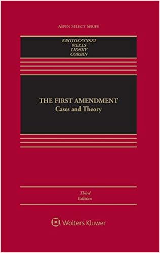 Amazon Com The First Amendment Cases And Theory Aspen Select 9781454891932 Ronald J Krotoszynski Christina E Wells Lyrissa C Barnett Lidsky Caroline M Corbin Books