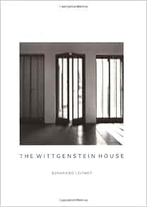 The Wittgenstein House Bernhard Leitner 8601422781090