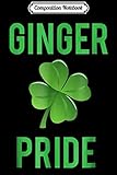Composition Notebook: Ginger Pride Irish St Patricks Day  Journal/Notebook Blank Lined Ruled 6x9 100 Pages