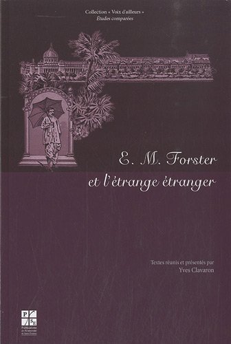 E. M. Forster et l'étrange étranger