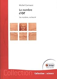 Le  nombre d'or, ses mystères et sa beauté