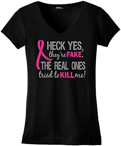 Heck Yes They're Fake Breast Cancer T-Shirt Ladies V-Neck