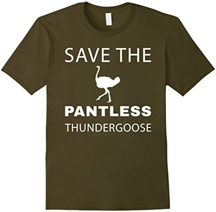 Men's Save the Pantless Thundergoose - funny Ostrich T-Shirt Large Olive