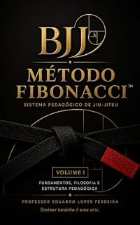 Livro BJJ Método Fibonacci : Sistema Pedagógico de Jiu-jitsu