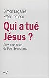 Qui a tué Jésus ? suivi de Un livre et deux communautés by