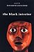 The Black Interior: Essays