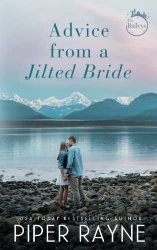 Advice From A Jilted Bride (The Baileys Book 2)