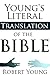 Young's Literal Translation of the Bible (Translation from the original Hebrew and Greek texts) - Annotated the Origin of Christ