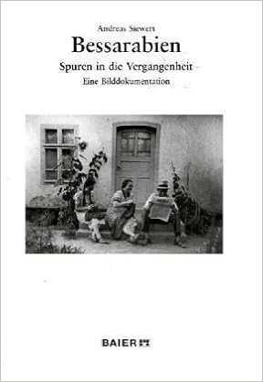 Bessarabien Spuren In Die Vergangenheit Eine - 