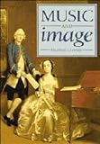 Music and Image : Domesticity, Ideology and Socio-Cultural Formation in Eighteenth-Century England, Leppert, Richard D., 0521360293