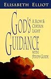 God's Guidance: A Slow and Certain Light with Study Guide