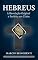 Livro eBook Hebreus: A Revelação Original e Perfeita em Cristo: Um estudo profundo e inspirador que vai abrir seus olhos para a superioridade de Jesus, fortalecer sua fé e reacender seu amor pelo Evangelho