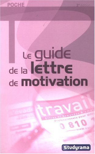 Le  guide de la lettre de motivation
