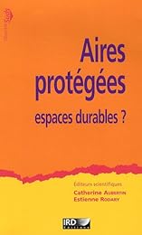 Aires protégées, espaces durables ?
