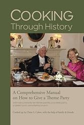 See Cooking Through History: How to Host a Theme Party Details