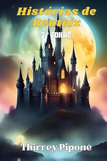 Livro Historias de Beutrix: O Despertar das Relíquias (Heróis da Ilusão)