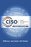 CISO Desk Reference Guide: A Practical Guide for CISOs by Bill Bonney, Gary Hayslip