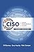 CISO Desk Reference Guide: A Practical Guide for CISOs by Bill Bonney, Gary Hayslip
