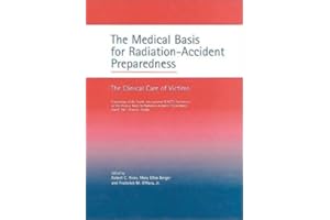 The Medical Basis for Radiation-Accident Preparedness: The Clinical Care of Victims