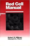 Red Cell Manual, Hillman, Robert S., 080360145X