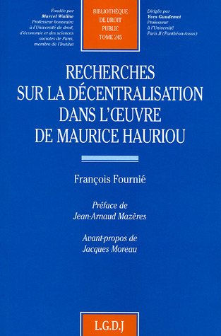 Recherches sur la décentralisation dans l'oeuvre de Maurice Hauriou