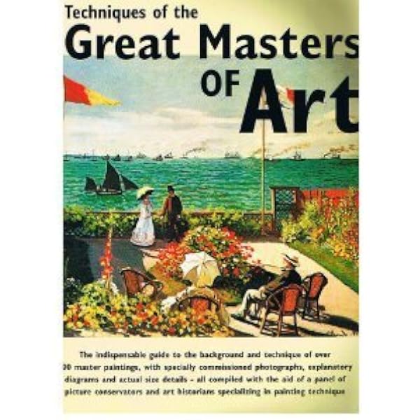Techniques of the Great Masters of Art: Quantum Books