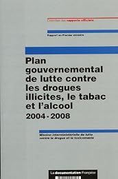 Plan gouvernemental de lutte contre les drogues illicites, le tabac et l'alcool