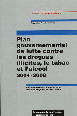 Plan gouvernemental de lutte contre les drogues illicites, le tabac et l'alcool