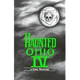 Haunted Ohio 4: Restless Spirits (Haunted Ohio Series)