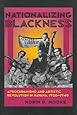 Nationalizing Blackness: Afrocubanismo and Artistic Revolution in Havana, 19201940 (Pitt Latin American Series)
