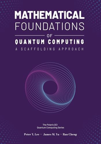 Mathematics of Quantum Computing: An Introduction: Scherer