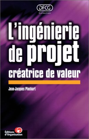 L' ingénierie de projet créatrice de valeur