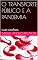 Livro O TRANSPORTE PÚBLICO E A PANDEMIA : CASE GOIÂNIA
