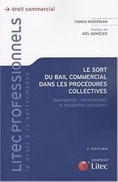 Le  sort du bail commercial dans les procédures collectives