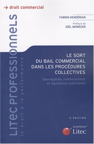Le  sort du bail commercial dans les procédures collectives