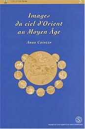 Images du ciel d'Orient au Moyen âge