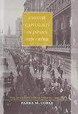 Front cover for the book Chinese Capitalists in Japan's New Order: The Occupied Lower Yangzi, 1937-1945 by Parks M. Coble