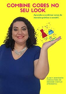 Livro COMBINE CORES NO SEU LOOK: Aprenda a combinar cores de maneira prática e versátil.