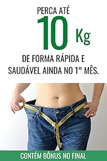 Livro Perca até 10 Kg de Forma Rápida e Saudável ainda no 1º Mês
