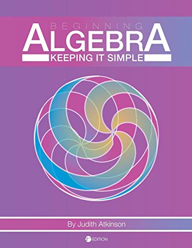 Beginning Algebra: Keeping It Simple