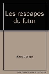 Les  Rescapés du futur